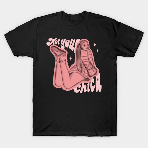 Not your chica T-Shirt by micase